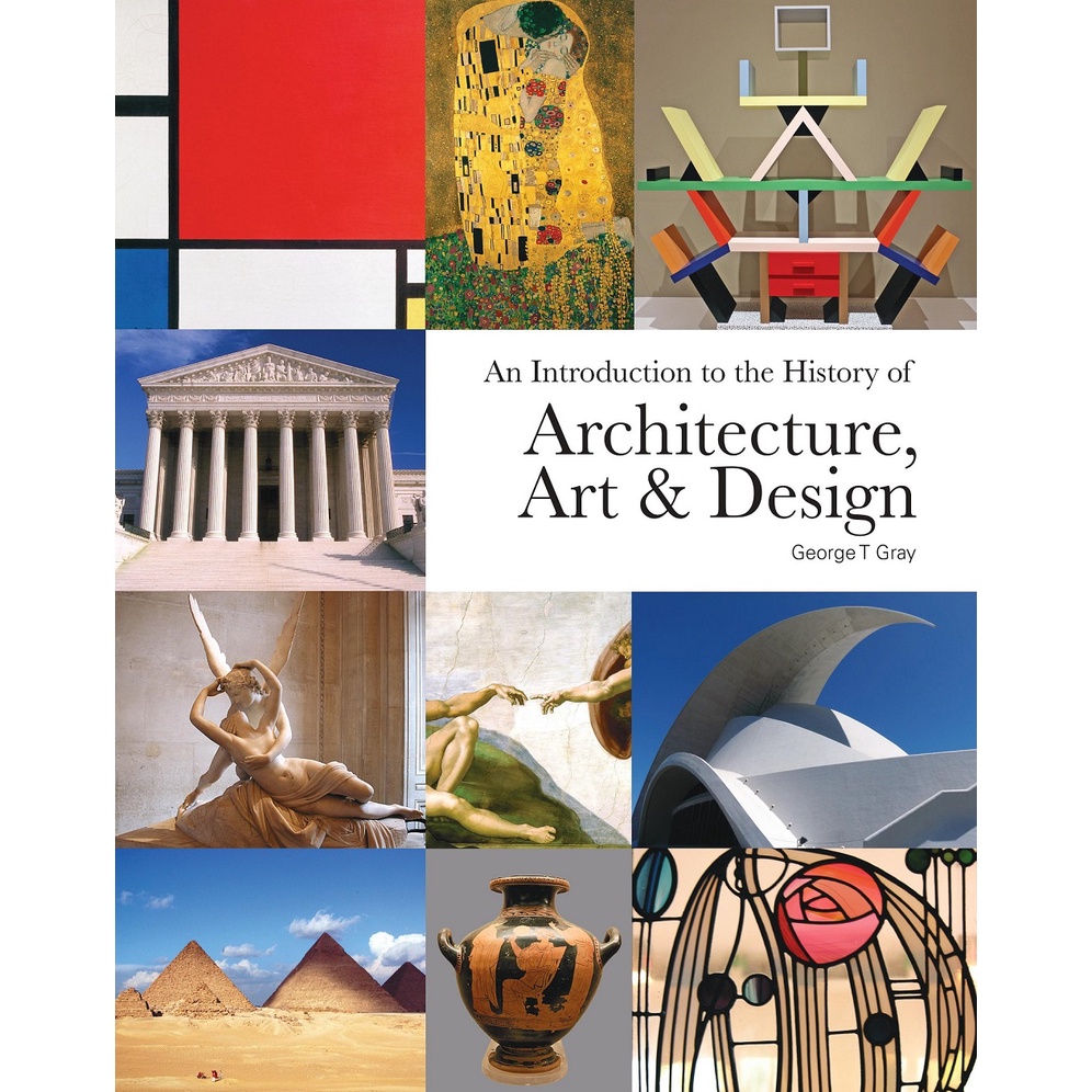 An Introduction to the History of Architecture, Art & Design