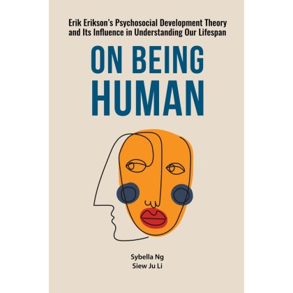 On Being Human | Sybella Ng & Siew Ju Li (Sunway University Press On Being Human | Sybella Ng & Siew Ju Li (Sunway University Press