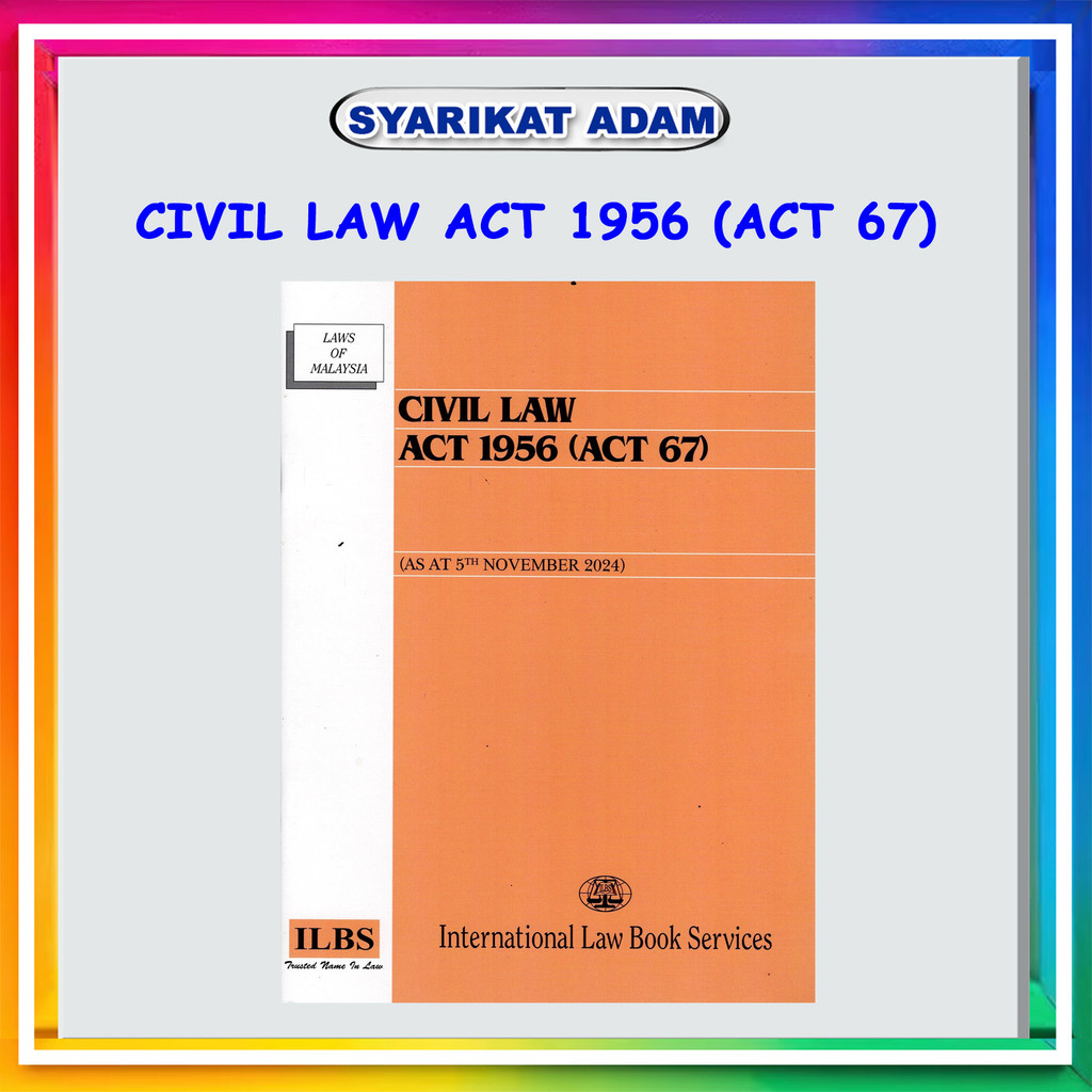 [ADM] CIVIL LAW ACT ACT 1956 (ACT 67)