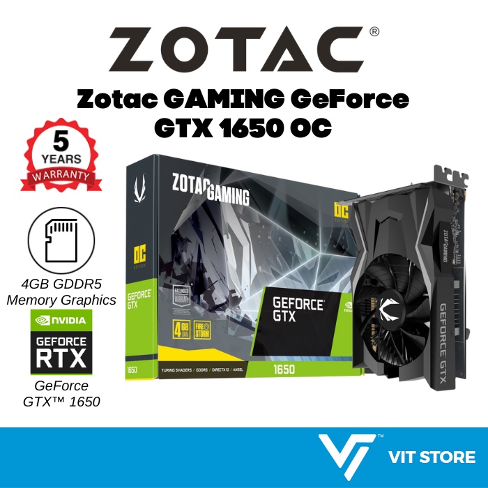 ︙ ZOTAC GEFORCE GTX 1650 OC 4GB ZOTAC GAMING GeForce GTX 1650 OC 4GB GDDR6 128-bit Gaming Graphics